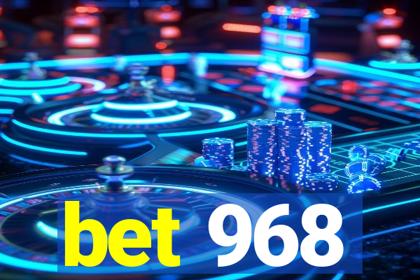 bet 968